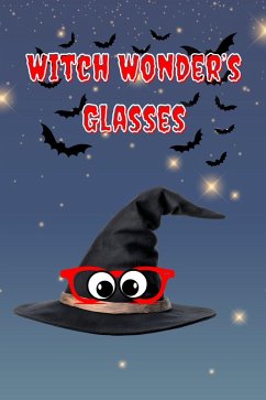 Cover Witch Wonder's Glasses (eBook, ePUB)