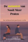 De Intimiteit van Nooit Meer Praten (eBook, ePUB)