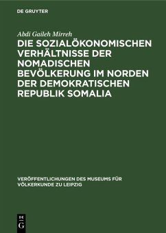 Cover Die sozialökonomischen Verhältnisse der nomadischen Bevölkerung im Norden der Demokratischen Republik Somalia (eBook, PDF)