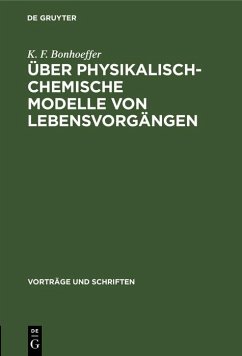 Über physikalisch-chemische Modelle von Lebensvorgängen (eBook, PDF) Cover Über physikalisch-chemische Modelle von Lebensvorgängen (eBook, PDF)