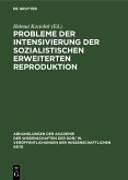 Probleme der Intensivierung der sozialistischen erweiterten Reproduktion (eBook, PDF)