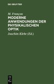 Moderne Anwendungen der physikalischen Optik (eBook, PDF)