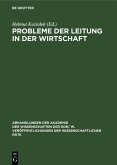 Probleme der Leitung in der Wirtschaft (eBook, PDF)