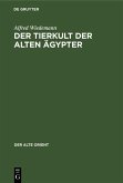 Der Tierkult der alten Ägypter (eBook, PDF)