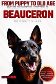 The Ultimate Beauceron Big Guide (eBook, ePUB)