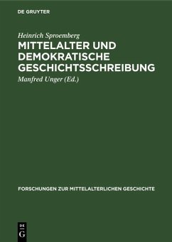 Cover Mittelalter und Demokratische Geschichtsschreibung (eBook, PDF)