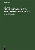 Die Musik der Alten Welt in Ost und West (eBook, PDF) Die Musik der Alten Welt in Ost und West (eBook, PDF)