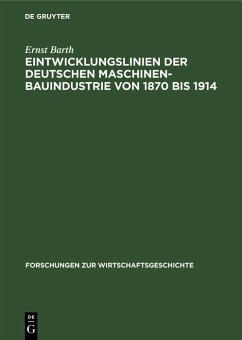 Cover Eintwicklungslinien der deutschen Maschinenbauindustrie von 1870 bis 1914 (eBook, PDF)