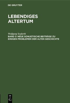 Neue sowjetische Beiträge zu einigen Problemen der alten Geschichte (eBook, PDF) - Seyfarth, Wolfgang