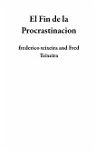 El Fin de la Procrastinacion (eBook, ePUB)
