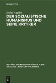 Der sozialistische Humanismus und seine Kritiker (eBook, PDF)