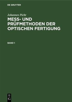 Cover Johannes Picht: Mess- und Prüfmethoden der optischen Fertigung. Band 1 (eBook, PDF)