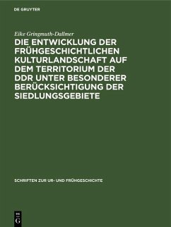 Cover Die Entwicklung der frühgeschichtlichen Kulturlandschaft auf dem Territorium der DDR unter besonderer Berücksichtigung der Siedlungsgebiete (eBook, PDF)