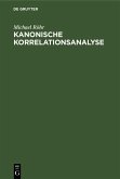 Kanonische Korrelationsanalyse (eBook, PDF)
