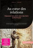 Au coeur des relations (eBook, ePUB) Au coeur des relations (eBook, ePUB)