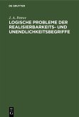 Logische Probleme der Realisierbarkeits- und Unendlichkeitsbegriffe (eBook, PDF)