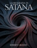 La biografia di Satana (tradotto) (eBook, ePUB)