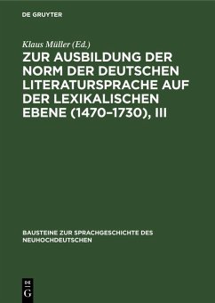 Cover Zur Ausbildung der Norm der deutschen Literatursprache auf der lexikalischen Ebene (1470-1730), III (eBook, PDF)