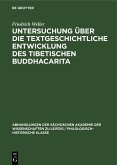 Untersuchung über die textgeschichtliche Entwicklung des tibetischen Buddhacarita (eBook, PDF) Untersuchung über die textgeschichtliche Entwicklung des tibetischen Buddhacarita (eBook, PDF)