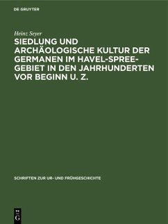 Cover Siedlung und archäologische Kultur der Germanen im Havel-Spree-Gebiet in den Jahrhunderten vor Beginn u. Z. (eBook, PDF)