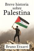 Breve historia sobre Palestina (Breve historia de, #2) (eBook, ePUB)