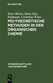 MO-theoretische Methoden in der organischen Chemie (eBook, PDF) MO-theoretische Methoden in der organischen Chemie (eBook, PDF)
