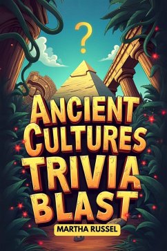 Cover Ancient Cultures Trivia Blast (eBook, ePUB)