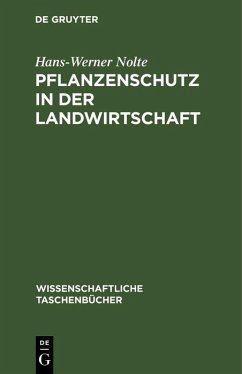Pflanzenschutz in der Landwirtschaft (eBook, PDF) - Nolte, Hans-Werner