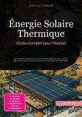 Énergie Solaire Thermique (eBook, ePUB) Énergie Solaire Thermique (eBook, ePUB)