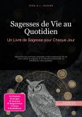 Sagesses de Vie au Quotidien (eBook, ePUB) Sagesses de Vie au Quotidien (eBook, ePUB)