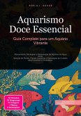 Aquarismo Doce Essencial (eBook, ePUB) Aquarismo Doce Essencial (eBook, ePUB)