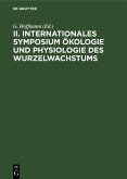 II. Internationales Symposium Ökologie und Physiologie des Wurzelwachstums (eBook, PDF) II. Internationales Symposium Ökologie und Physiologie des Wurzelwachstums (eBook, PDF)