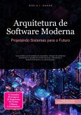 Arquitetura de Software Moderna (eBook, ePUB) Arquitetura de Software Moderna (eBook, ePUB)