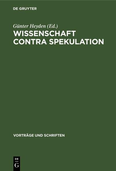 Wissenschaft contra Spekulation (eBook, PDF) Wissenschaft contra Spekulation (eBook, PDF)