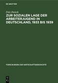 Zur sozialen Lage der Arbeiterjugend in Deutschland, 1933 bis 1939 (eBook, PDF)