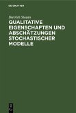 Qualitative Eigenschaften und Abschätzungen stochastischer Modelle (eBook, PDF)