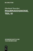 Pharmakognosie, Teil III (eBook, PDF)