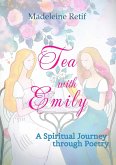 Tea with Emily - Channeled Poems and Reflections for the Soul (eBook, ePUB)