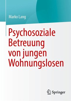 Psychosoziale Betreuung von jungen Wohnungslosen (eBook, PDF) Cover Psychosoziale Betreuung von jungen Wohnungslosen (eBook, PDF)