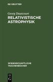 Relativistische Astrophysik (eBook, PDF)