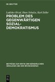 Problem des gegenwärtigen Sozial-Demokratismus (eBook, PDF) Problem des gegenwärtigen Sozial-Demokratismus (eBook, PDF)