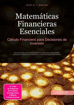 Matemáticas Financieras Esenciales (eBook, ePUB) - Saage, Eos A. I.