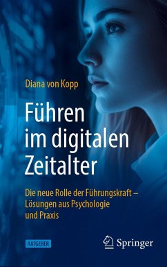 Führen im digitalen Zeitalter: Die neue Rolle der Führungskraft (eBook, PDF) Cover Führen im digitalen Zeitalter: Die neue Rolle der Führungskraft (eBook, PDF)