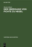 Der Übergang von Fichte zu Hegel (eBook, PDF) Der Übergang von Fichte zu Hegel (eBook, PDF)