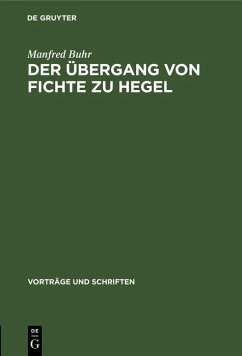 Der Übergang von Fichte zu Hegel (eBook, PDF) - Buhr, Manfred
