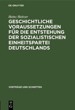Cover Geschichtliche Voraussetzungen für die Entstehung der sozialistischen Einheitspartei Deutschlands (eBook, PDF)