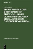 Einige Fragen der ökonomischen Entwicklung im Lichte der Grossen Sozialistischen Oktoberrevolution (eBook, PDF)