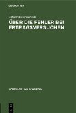 Über die Fehler bei Ertragsversuchen (eBook, PDF)