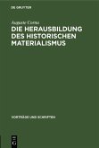 Die Herausbildung des historischen Materialismus (eBook, PDF)