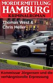 Kommissar Jörgensen und die verhängnisvolle Erpressung (eBook, ePUB) Kommissar Jörgensen und die verhängnisvolle Erpressung (eBook, ePUB)